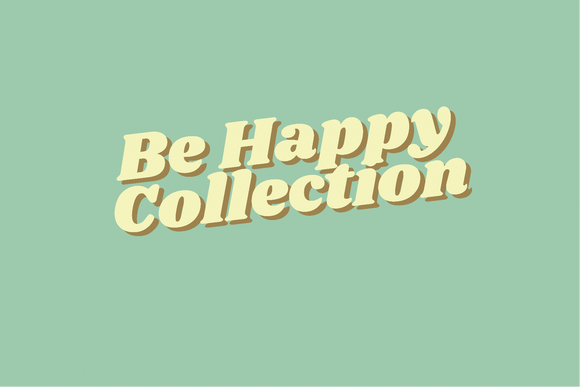 Be Happy Collection