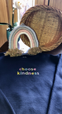 Choose Kindness Sweatshirt